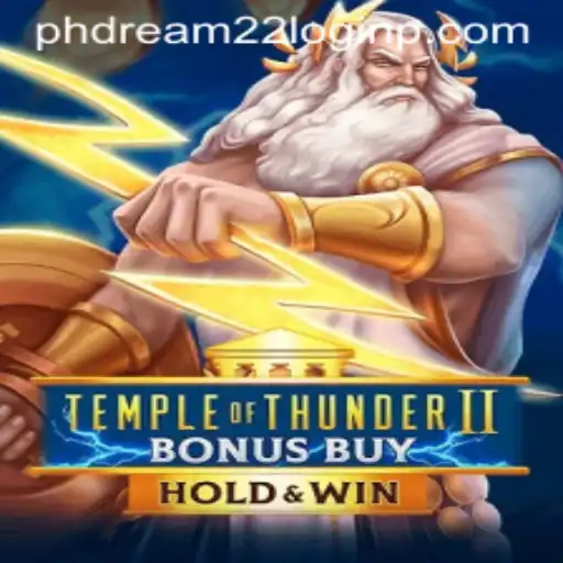 Discover the Thrills of TempleofThunderIIBonusBuy and Access Phdream 22 Login